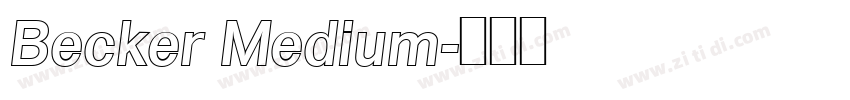 Becker Medium字体转换 Becker Medium字体转换